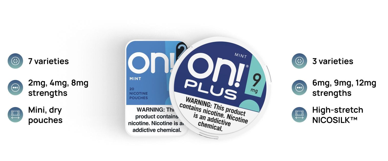 on! vs on! PLUS Nicotine Pouches on! vs on! PLUS Nicotine Pouches